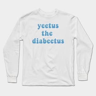 Yeetus The Diabeetus - Auqa Long Sleeve T-Shirt